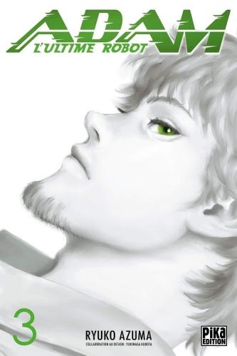 Adam, l’ultime robot, tome 3 et 4 (derniers tomes) • Ryoko Azuma