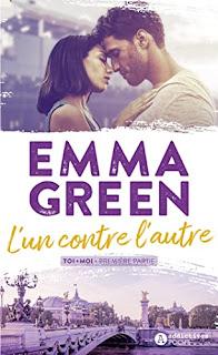 Lun contre l'autre (Toi +Moi première partie) de Emma Green
