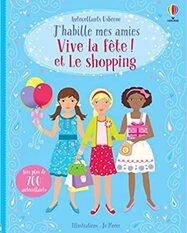 J'habille mes amies - Vive la fête ! et le shopping