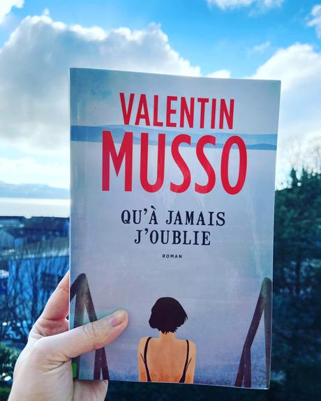 J’ai lu: Qu’à jamais j’oublie de Valentin Musso