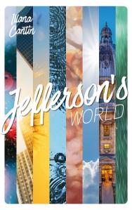 Jefferson’s world tome 1, Illana Cantin Jefferson’s world tome 1, Illana Cantin