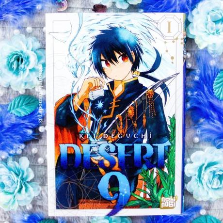 Desert 9, tome 1 • Kei Deguchi