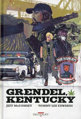 GRENDEL, KENTUCKY : DE L'HORREUR ET DE LA WEED CHEZ DELCOURT