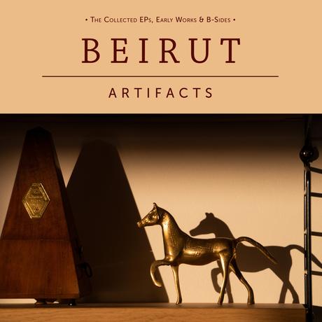 Beirut ‘ Artifacts