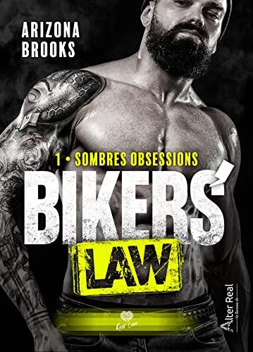 A vos agendas : Découvrez Biker's Law d'Arizona Brooks A vos agendas : Découvrez Biker's Law d'Arizona Brooks