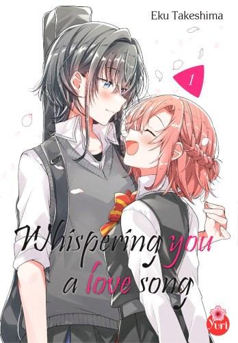 Whispering you a love song, tome 1 • Eku Takeshima