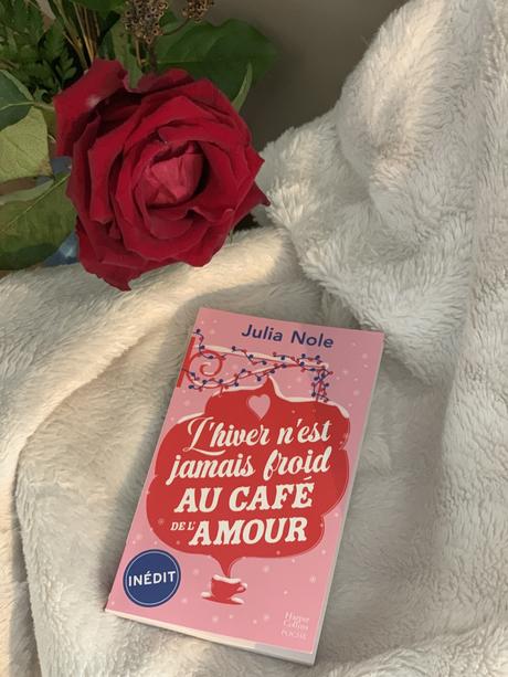 L’hiver n’est jamais froid au café de l’amour • Julia Nole