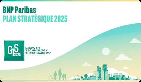 BNP Paribas – Plan Stratégique 2025