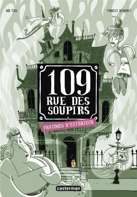 109, rue des soupirs, tome 3 : Fantômes d'extérieur