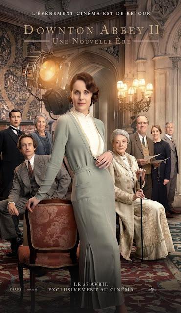 Nouvelles affiches FR pour Downton Abbey II : Une Nouvelle Ère de Simon Curtis Nouvelles affiches FR pour Downton Abbey II : Une Nouvelle Ère de Simon Curtis