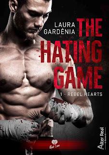 The Hating Game #1 Rebel Hearts de Laura Gardénia
