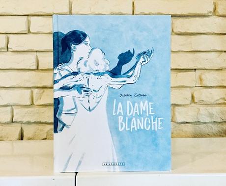 La Dame Blanche – Quentin Zuttion