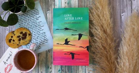 Love after love – Ingrid Persaud