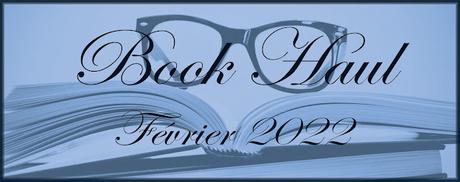 #70 Book-Haul de Février 2022