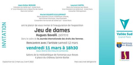 Fontenay aux roses – exposition Hugues Savalli « Jeu de dames » à partir du 05 Mars 2022.