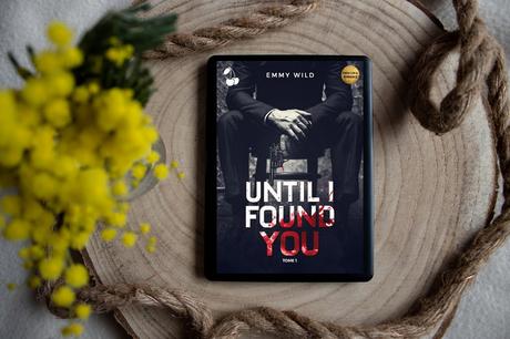 Until I Found You #1 – Emmy Wild