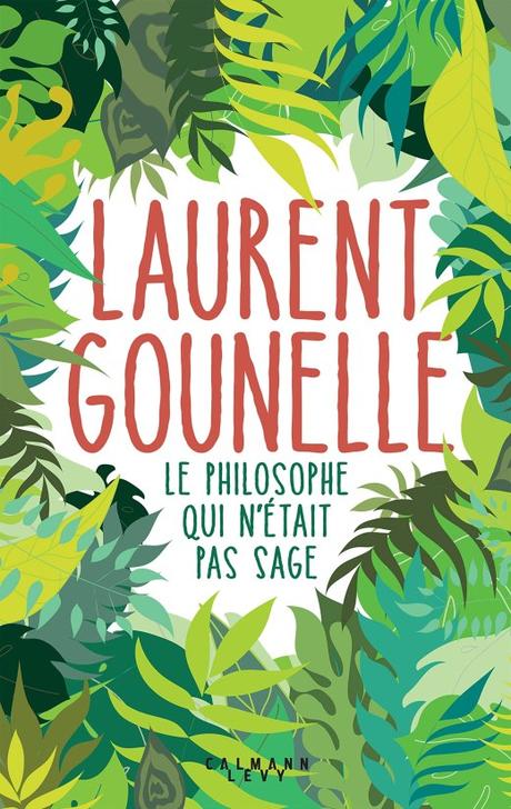 Le philosophe qui n’était pas sage, de Laurent Gounelle