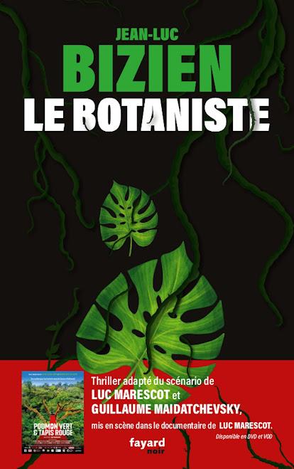 News : Le Botaniste - Jean-Luc Bizien (Fayard)