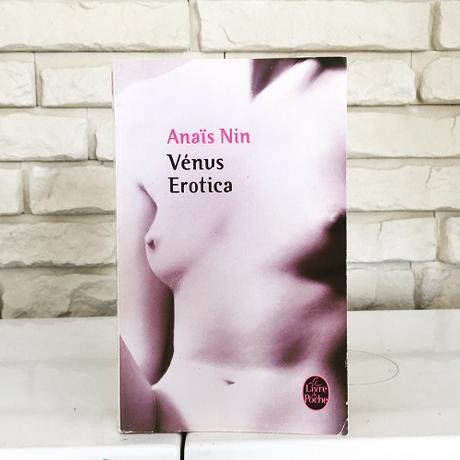 Vénus Erotica – Anaïs Nin