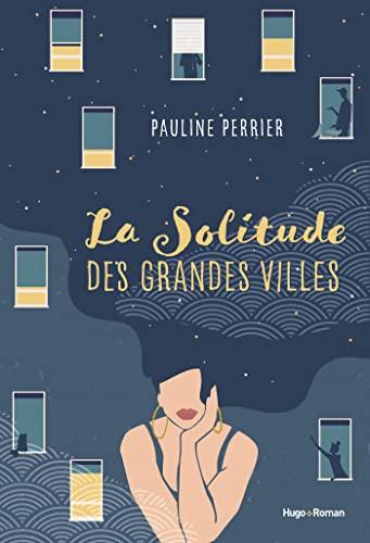 'La solitude des grandes villes' de Pauline Perrier