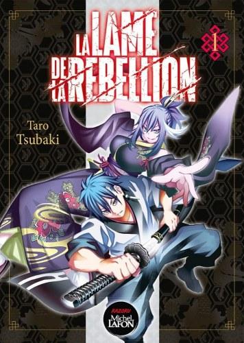La lame de la rébellion, tome 1 et 2 (saga complète) • Taro Tsubaki