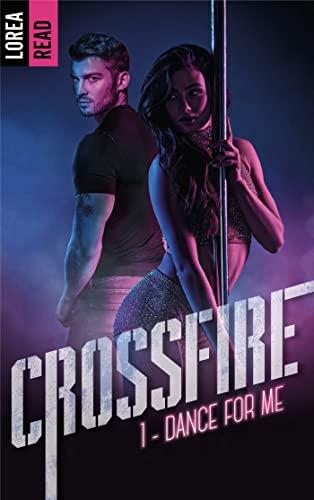 Mon avis sur Crossfire - Dance for me de Lorea Read