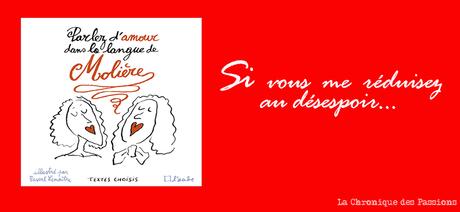 Parler d'amour dans la langue de Molière de Molière, illustré par  Pascal Lemaître