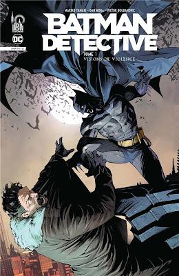 BATMAN DETECTIVE TOME 1 : VISIONS DE VIOLENCE