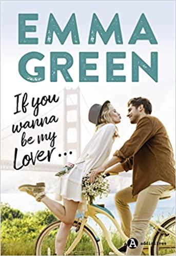 'If you wanna be my Lover...' d'Emma Green