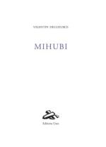(Note de lecture) Valentin Degueurce, Mihubi, par Isabelle Baladine Howald