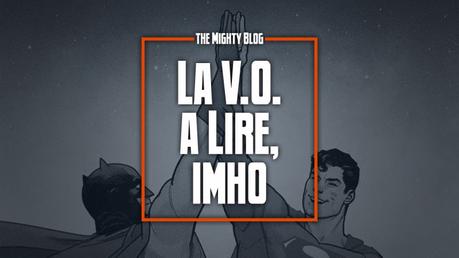 La V.O. à lire, imho - les comics du 16/03/2022