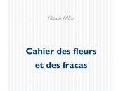 (Carte blanche) Philippe Fumery fleurs fracas, Claude Ollier