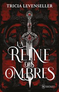 The shadow between us # 1 La reine des ombres de Tricia Levenseller
