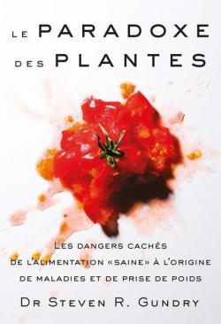 Steven Gundry – Le paradoxe des plantes