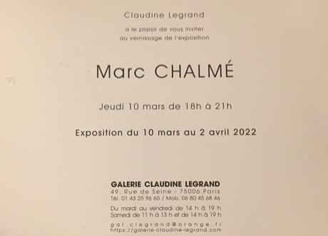 Galerie  Claudine Legrand – Exposition Marc Chalmé – jusqu’au 02 Avril 2022.