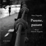 Marc Dugardin  psaume  passant