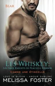 Melissa Foster / Les Whiskey : Les Dark Knights de Peaceful Harbor, tome 2 : Comme une étincelle