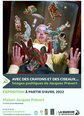 Nouveauté à la Maison Jacques Prévert : exposition temporaire - Avec des crayons et des ciseaux - Images poétiques de Jacques Prévert
