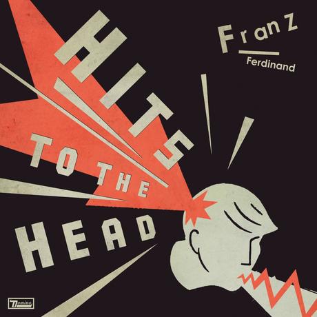 Franz Ferdinand ‘ Hits To The Head