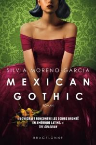 Mexican Gothic, Silvia Moreno-Garcia Mexican Gothic, Silvia Moreno-Garcia