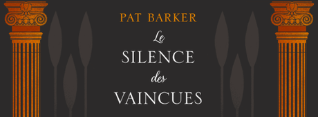 Pat Barker/Le silence des vaincues