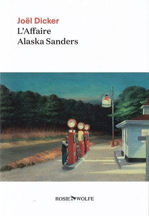 L'Affaire Alaska Sanders, de Joël Dicker