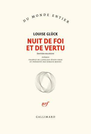 Louise Glück / Nuit de foi et de vertu ( Extrait )