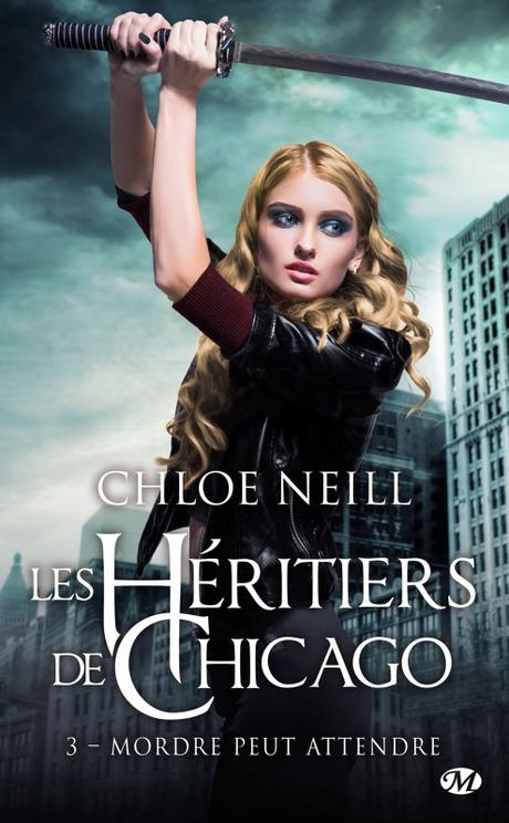 'Les Héritiers de Chicago, tome 3 : Mordre peut attendre' de Chloe Neill