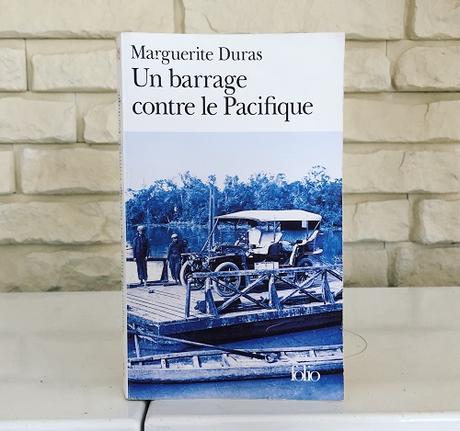 Un barrage contre le Pacifique – Marguerite Duras