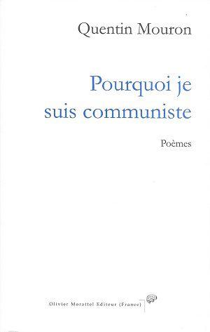 Pourquoi je suis communiste, de Quentin Mouron