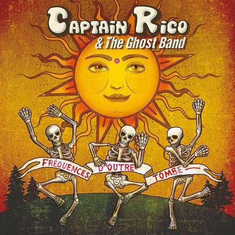 Album -  Captain Rico and the Ghost Band – Fréquences d’Outre-Tombe