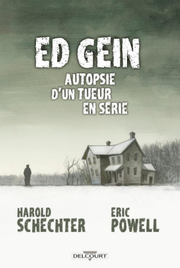 Ed Gein – Autopsie d’un tueur en série