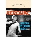 Jack Kerouac : L’Océan est mon frère