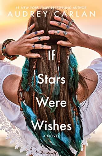 Mon avis sur If stars were wishes, le 4ème tome de la saga Wish d'Audrey Carlan